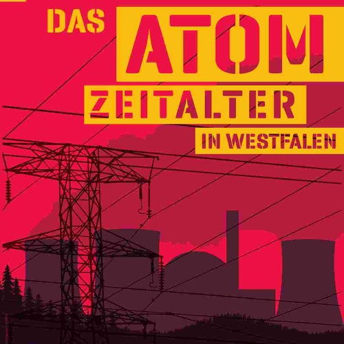 Plakat zur Ausstellung "Das Atomzeitalter in Westfalen"